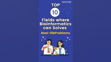 Top 10 Real-World Problems Bioinformatics Can Solve!