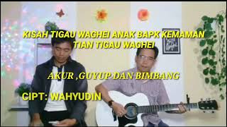 Download lagu AKUR GUYUB DAN BIMBANG- CIPT-WAHYUDIN-KISAH HEN TIAN TUGAU WAGHEI ANAK BAPAK KEMAMAN