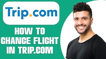 How To Change Flight In Trip.com (2025)