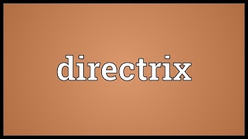 Directrix Meaning