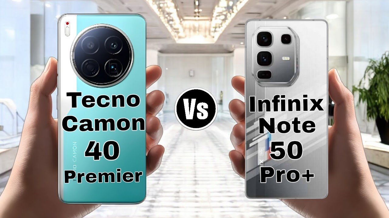 Tecno Camon 40 Premier Vs Infinix Note 50 Pro Plus || 🤔من الأفضل