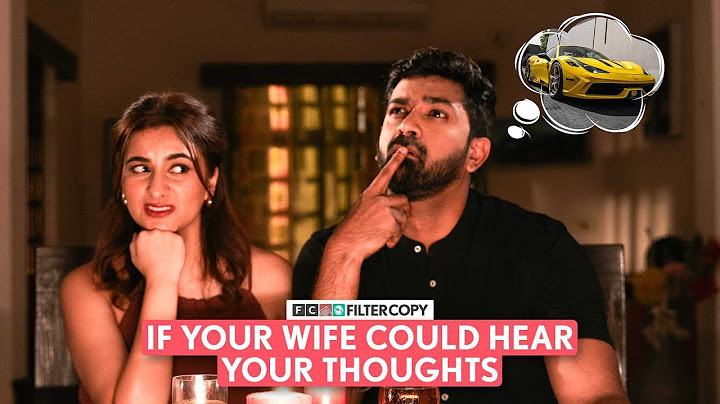 FilterCopy | If Your Wife Could Hear Your Thoughts | Ft. @RohitandKanu