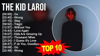 T.h.e K.i.d L.a.r.o.i Greatest Hits ~ Top 100 Artists To Listen in 2023