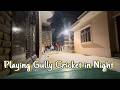 Playing Night Cricket Match in Gully | Night Match | Gully Cricket | Me & My Friends playing cricket