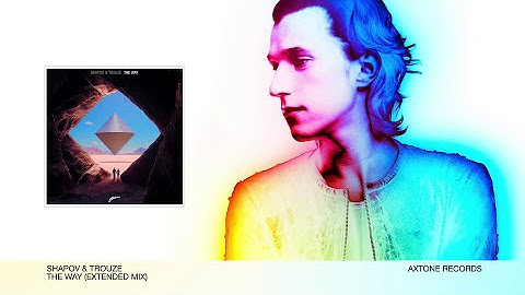 Shapov & Trouze - The Way (Extended Mix)