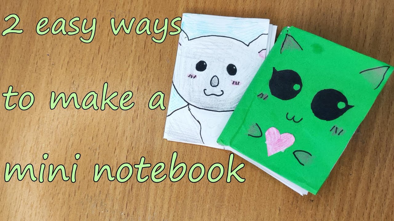 2 EASY WAYS TO MAKE A MINI NOTEBOOK - YouTube