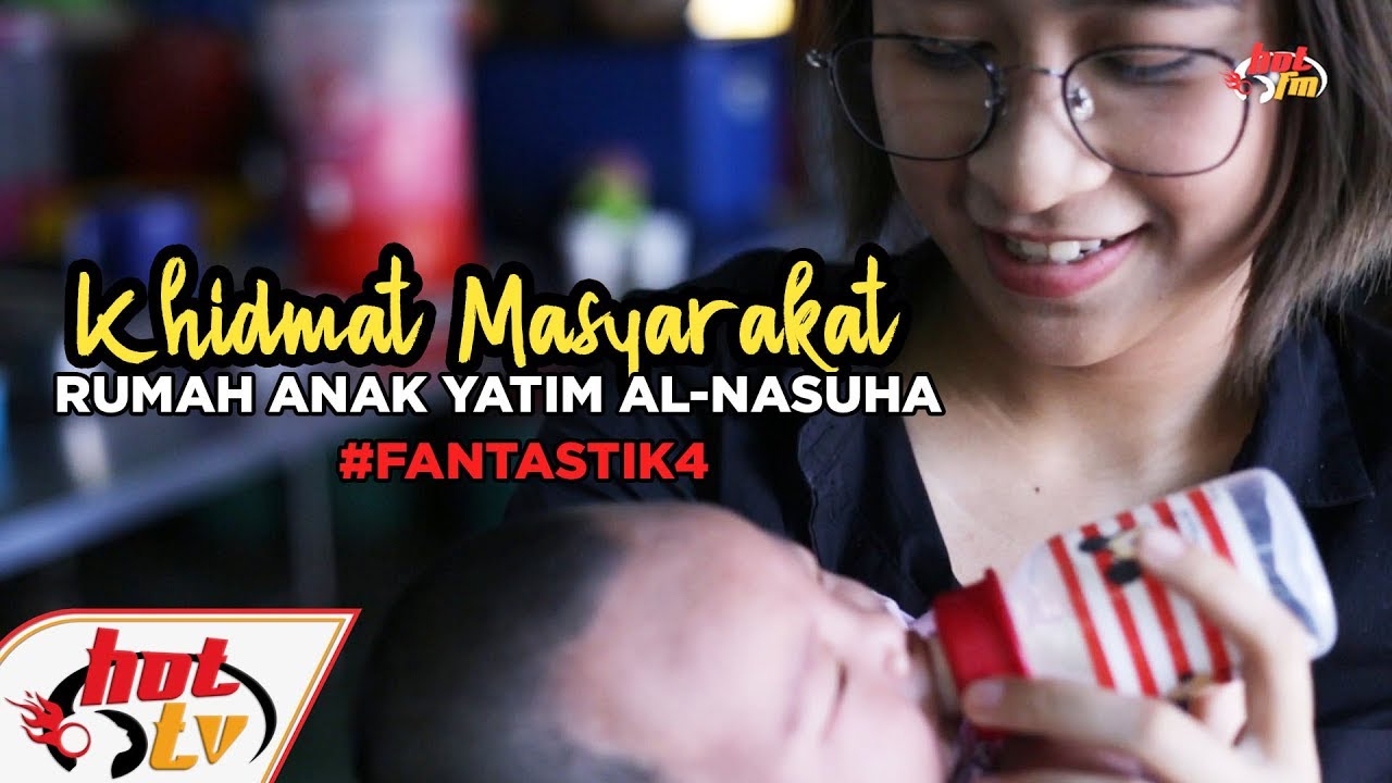 Fantastik 4 | Aktiviti Khidmat Masyarakat: Bersama anak-anak yatim Al-Nasuha