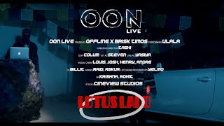 OON LIVE || OFFLINE X BRISK TIMOS - ULALA
