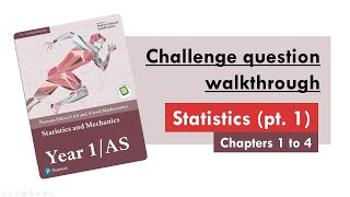 Edexcel A Level Maths: Applied Year 1, Statistics Part 1 - Challenge Questions Walkthrough Net Worth