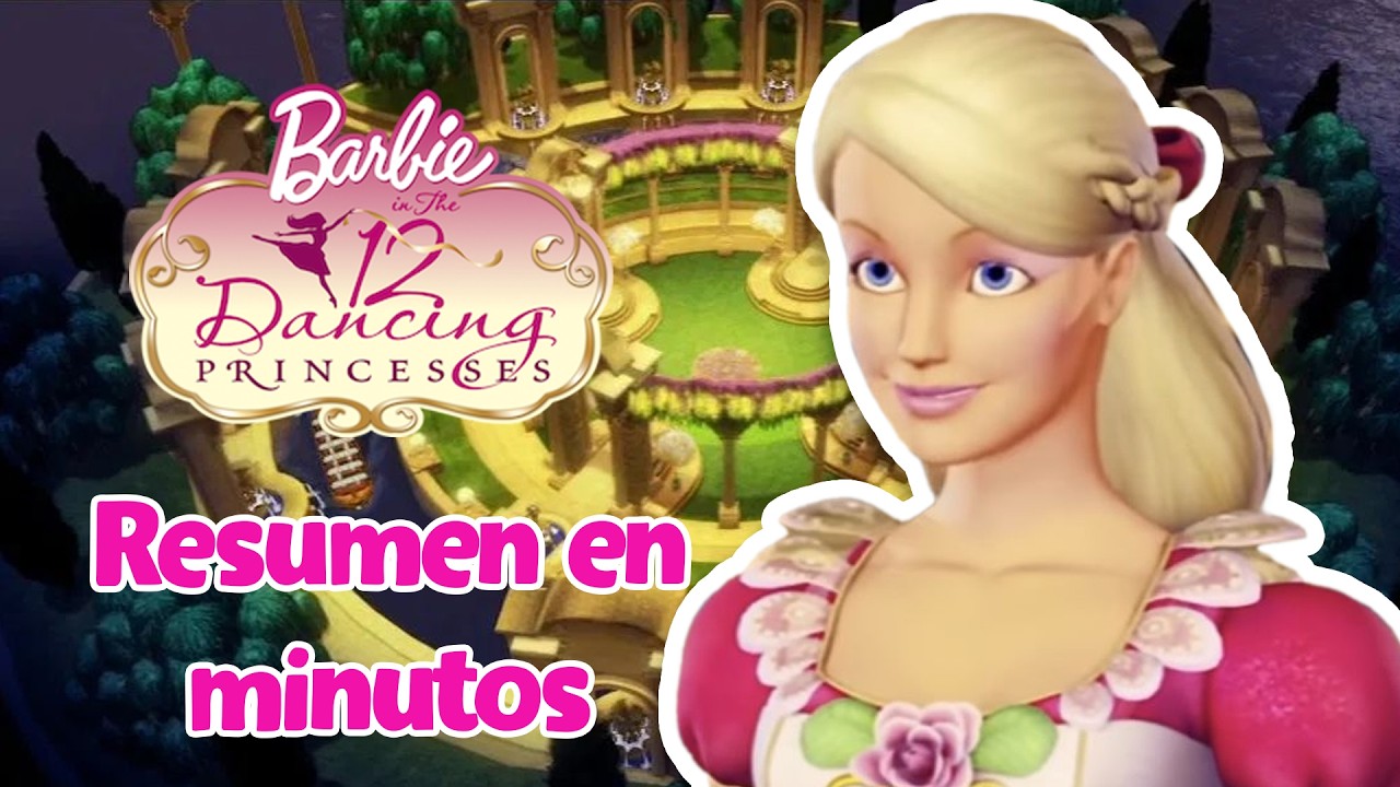 RESUMEN | Barbie y las 12 princesas bailarinas