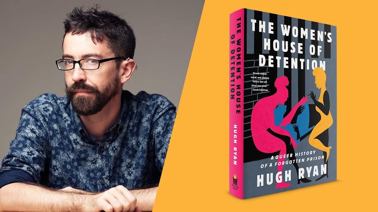 The Women's House of Detention by Hugh Ryan