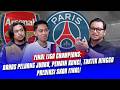 PSG Back to Back atau Arsenal Cetak Sejarah?