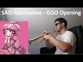 Sword Art Online Alternative: Gun Gale Online OP (trumpet cover)