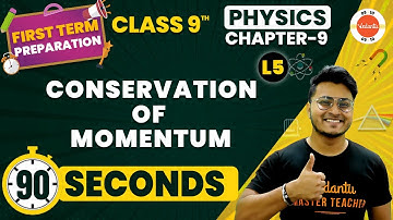 Conservation of Momentum One Shot in 90 Seconds | Force and Laws of Motion | Class 9 Science Ch-9