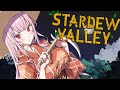 【STARDEW VALLEY】eepy farming with you #hololiveenglish