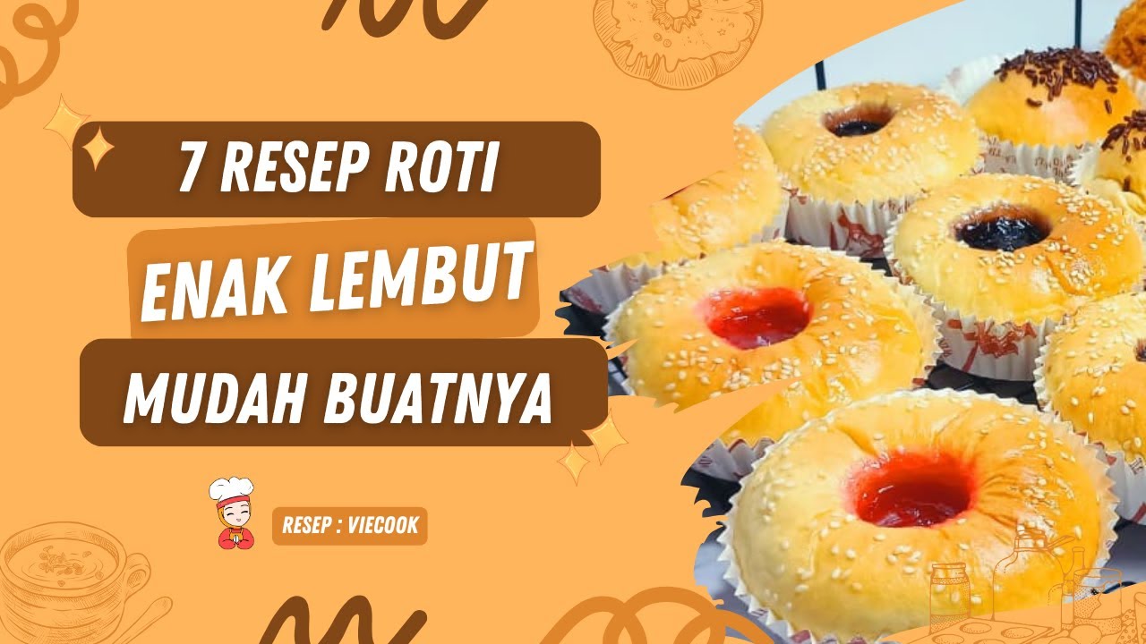 7 Resep Roti Enak dan Mudah buatnya