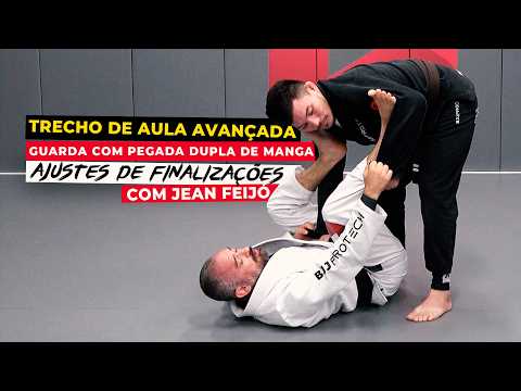 TRECHO DE AULA AVANÇADA - GUARDA COM PEGADA DUPLA DE MANGA | COM JEAN FEIJÓ - BJJPROTECH