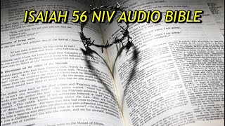 ISAIAH 56 NIV AUDIO BIBLE(with text)