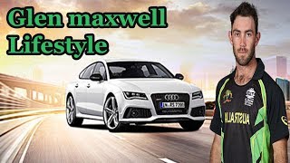 Glenn maxwell -Lifestyle~Net Worth~Hobbies~Awards~Biography~Salary~House~favorites~Cars~Family Pics.