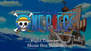 Fight Together - One Piece | Music Box Cover 1 Hour Loop