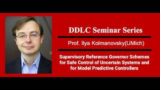 DDLC Seminars -  Prof. Ilya Kolmanovsky