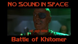 Battle of Khitomer - No Sound in Space