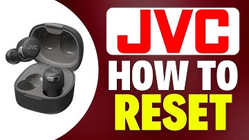 How To Reset JVC Headphones