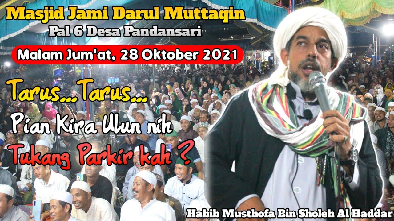 Habib Musthofa bin Sholeh Al Haddar - Peringatan Maulid Nabi Muhammad SAW (2021) Di Pandansari