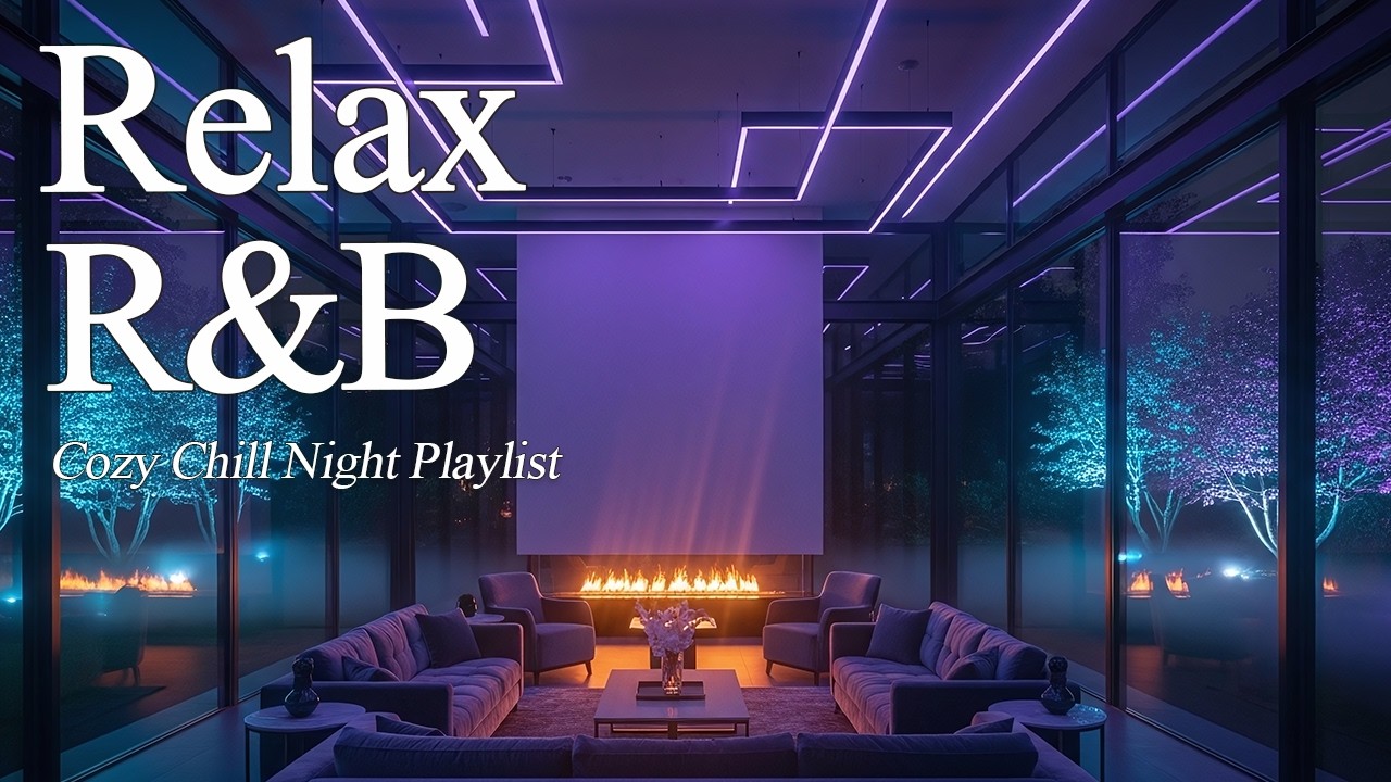 【𝐏𝐥𝐚𝐲𝐥𝐢𝐬𝐭】Late Night R&B Relax Chill Music✨R&B Soul Bedroom Slow ballad Healing work sleep🕯️