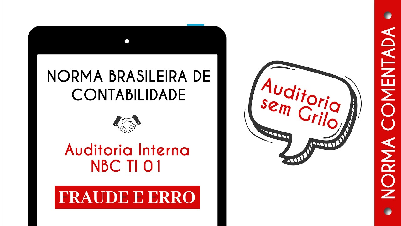 Norma Brasileira de Contabilidade - Auditoria Interna NBC TI 01 (Fraude e Erro)
