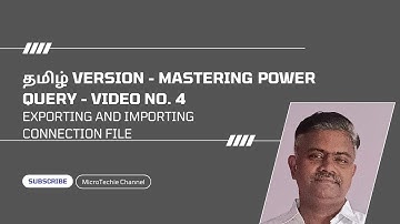 தமிழ் Version–Mastering Power Query: The Ultimate Guide | Video #4 | Export & Import Connection File