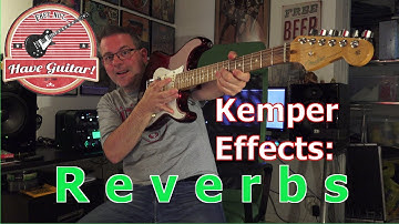 Kemper Effects: Reverbs!