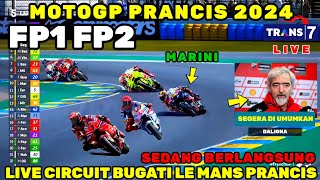 LIVE HARI INI🔴FP1 FP2 MOTOGP PRANCIS 2024‼️BERITA MOTOGP HARI INI, MOTOGP HARI INI, MARQUEZ MARINI