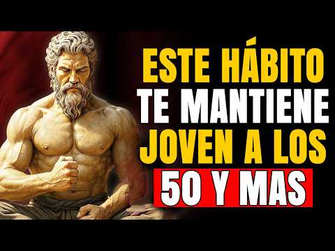 7 Hábitos te harán Sentir 15 AÑOS MÁS JOVEN | 7 Hábitos Estoicos