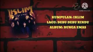 Debu Debu Rindu - Iklim HQ LIRIK