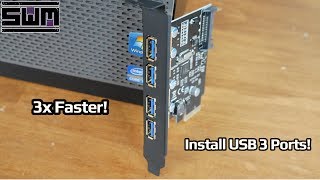 Add USB 3.0 Ports To Your Old Computer!