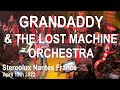 Capture de la vidéo Grandaddy & The Lost Machine Orchestra Live Full Concert 4K @ Stereolux Nantes France April 19 2022