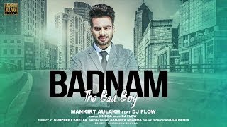#thelyrically #subscribe https://thelyrically.com badnam lyrics by
mankirt aulakh punjabi song sung with dj flow producing the music
while ...