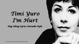 Timi Yuro I'm Hurt Sing Along Lyrics chords