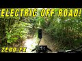 ELECTRIC OFF ROAD! | Zero FX Enduro!