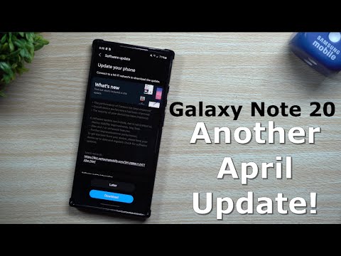 Samsung Galaxy Note 20 Series - Another April Update!