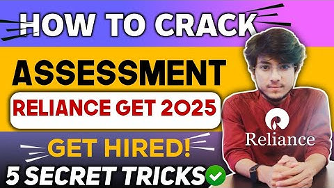 How To Clear Reliance GET 2025 Assessment Test & Interview | Reliance GET 2025 Batch | RIL GET 2025