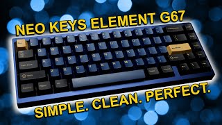 NEO Element G67 Build Log - Final and Favourite Keyboard of 2021! Profile