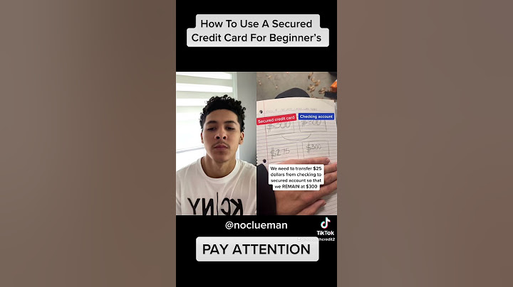 How To Use A Secured Credit Card For Beginners