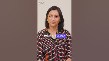 Unit Linked Insurance Plan (ULIPs) explained