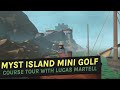 Myst: Walkabout Mini Golf Cyan-Inspired Island Course Tour &amp; Day Walkthrough (Quest &amp; Steam)