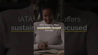 IATA Training | Drive positive change with IATA Sustainability Training!