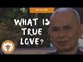 What is true love? | Thich Nhat Hanh answers questions