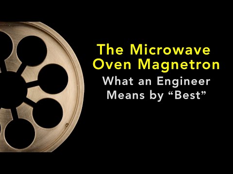 The Microwave Oven Magnetron: What an Engineer Means by ?Best?