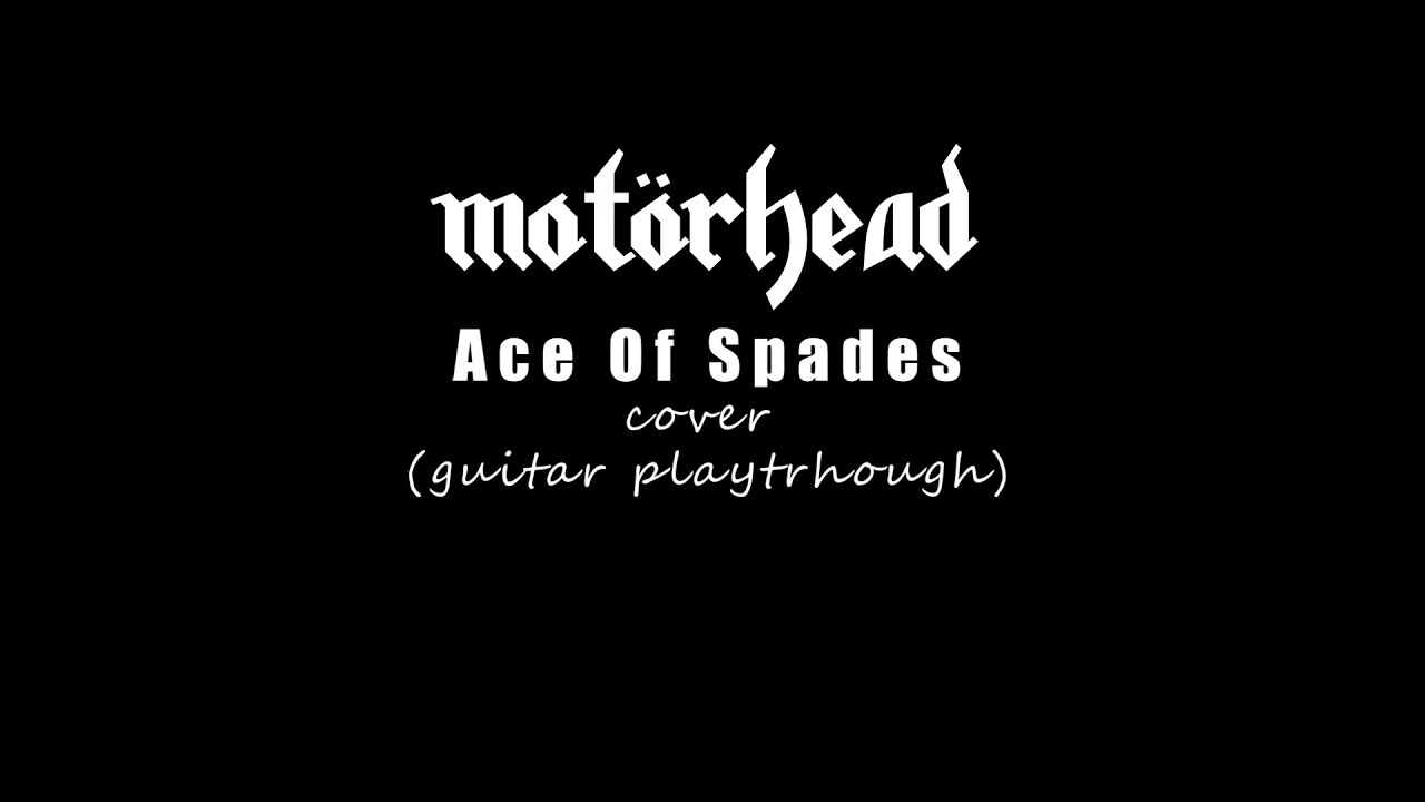 Motörhead Ace Of Spades (Guitar Cover/Playthrough) YouTube